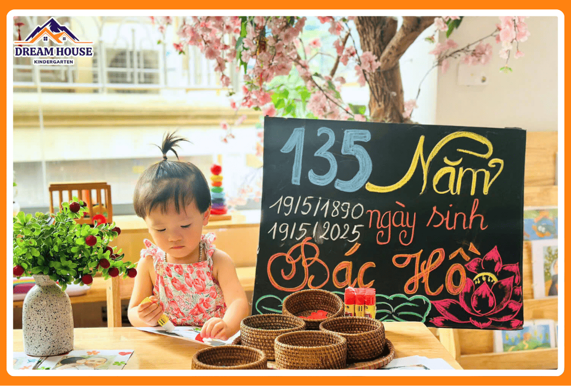 KỶ NIỆM 135 NĂM NGÀY SINH CHỦ TỊCH HỒ CHÍ MINH VĨ ĐẠI - Trường Mầm Non Ngôi Nhà Mơ Ước